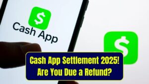 Cash App Settlement 2025: How to Find Out If You’re Owed a Refund Right Now
