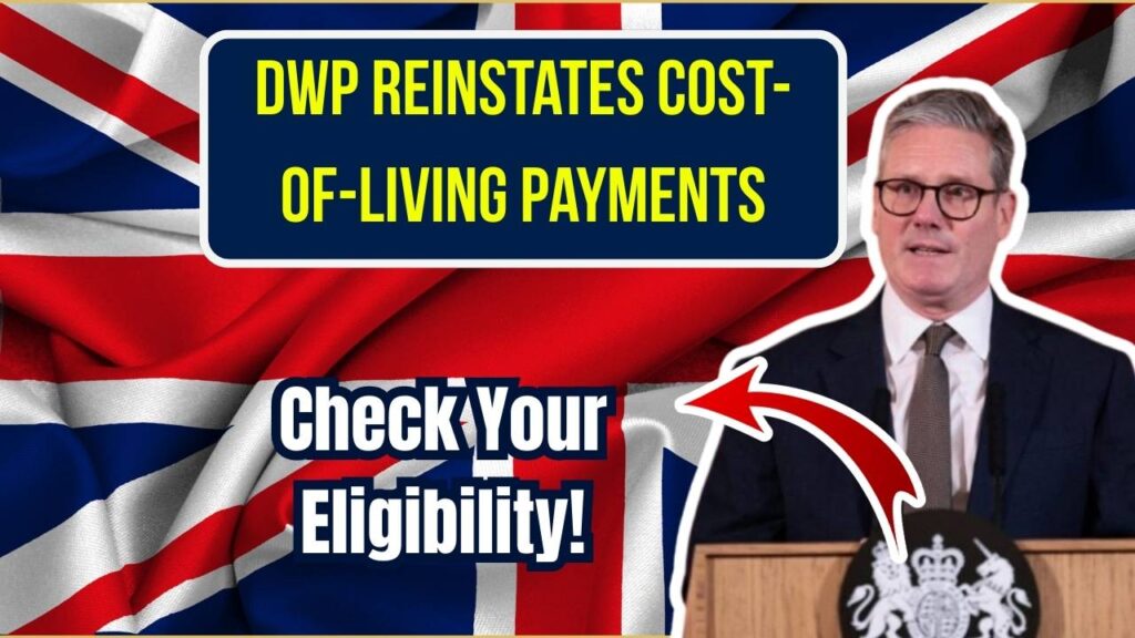 DWP Announces Return of Cost-of-Living Payments—Find Out If You’re Still Eligible 1 DWP Announces Return of Cost-of-Living Payments—Find Out If You’re Still Eligible