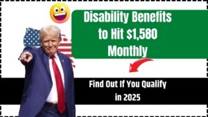 Disability Benefits to Hit $1,580 Monthly