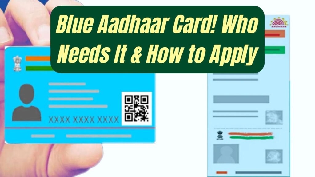 Ever Seen a Blue Aadhaar Card? Here's Who Needs It and How You Can Apply 1 Ever Seen a Blue Aadhaar Card? Here's Who Needs It and How You Can Apply
