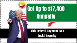 Get Up to $17,400 Annually