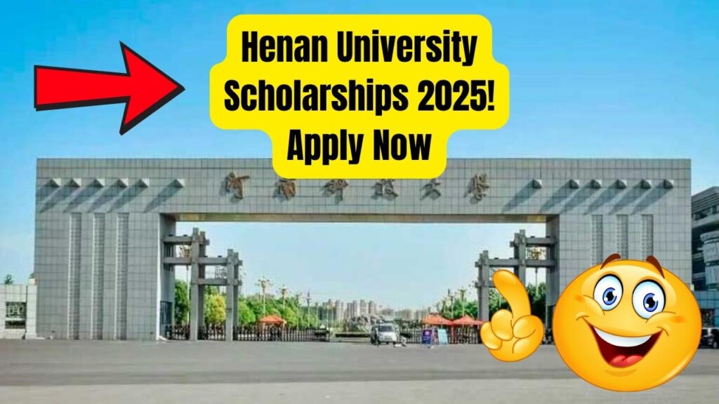 Henan University Scholarships 2025 Open Now — Here’s How You Can Apply Today! 1 Henan University Scholarships 2025 Open Now — Here’s How You Can Apply Today!