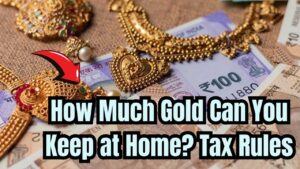 How Much Gold Can You Keep at Home? Income Tax Rules You Must Know