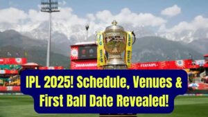 IPL 2025 Is Coming: Match-Wise Schedule, Stadium Locations & First Ball Date Inside
