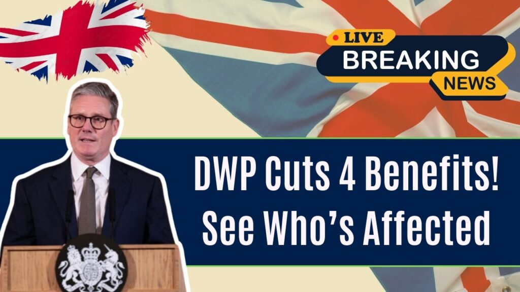 Major Shake-Up: DWP Confirms 4 Benefits Will Be Cancelled—Here’s Who’s Affected 1 Major Shake-Up: DWP Confirms 4 Benefits Will Be Cancelled—Here’s Who’s Affected