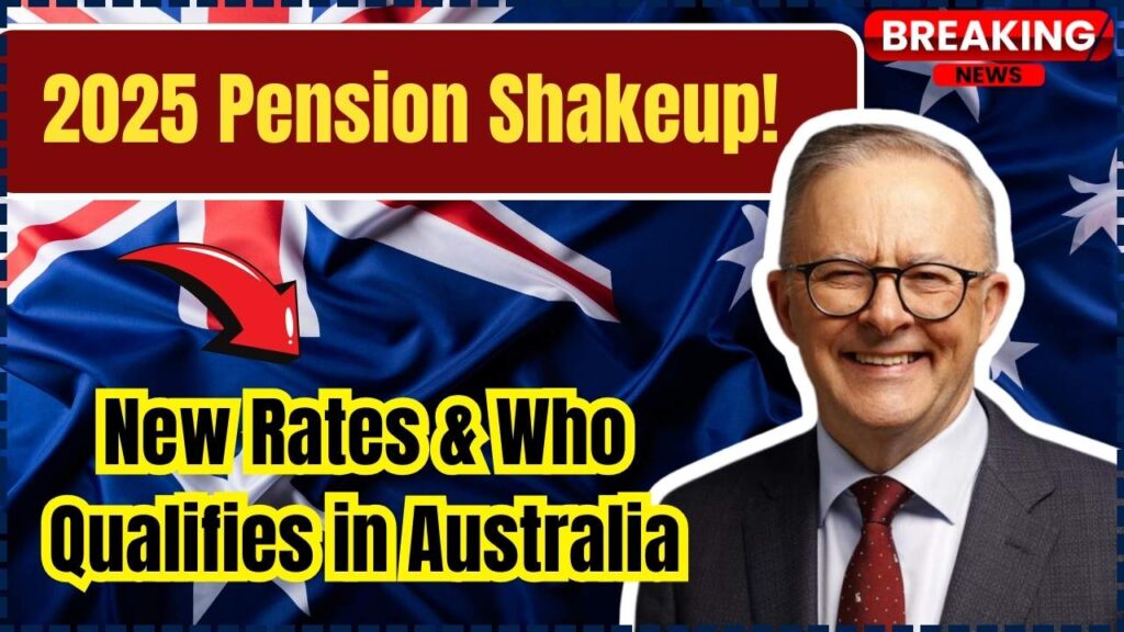 Massive Pension Shakeup in Australia for 2025 — Find Out the New Rates and Who Qualifies 1 Massive Pension Shakeup in Australia for 2025 — Find Out the New Rates and Who Qualifies