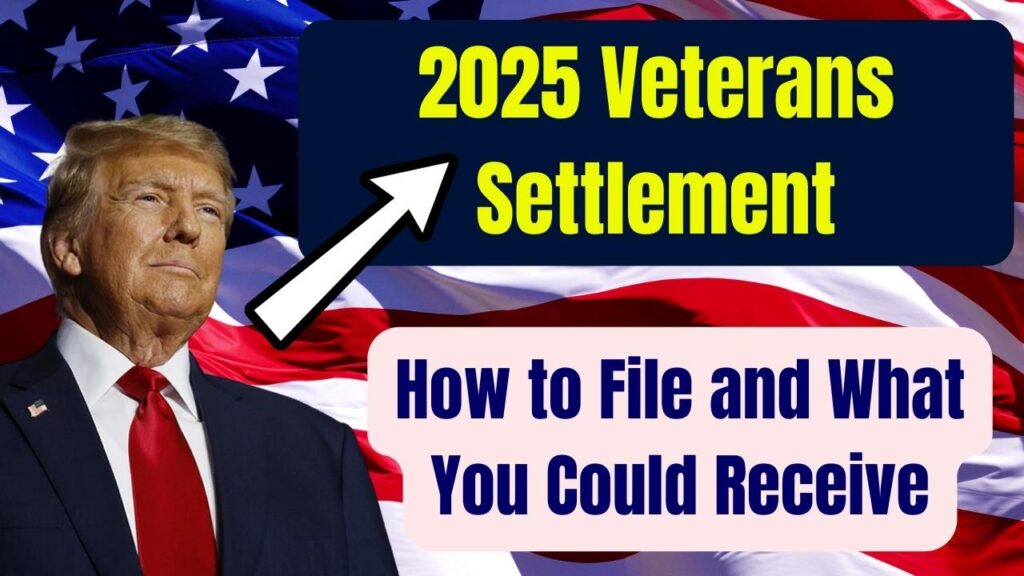 Massive Veterans Settlement in 2025—How to File and What You Could Receive 1 Massive Veterans Settlement in 2025—How to File and What You Could Receive