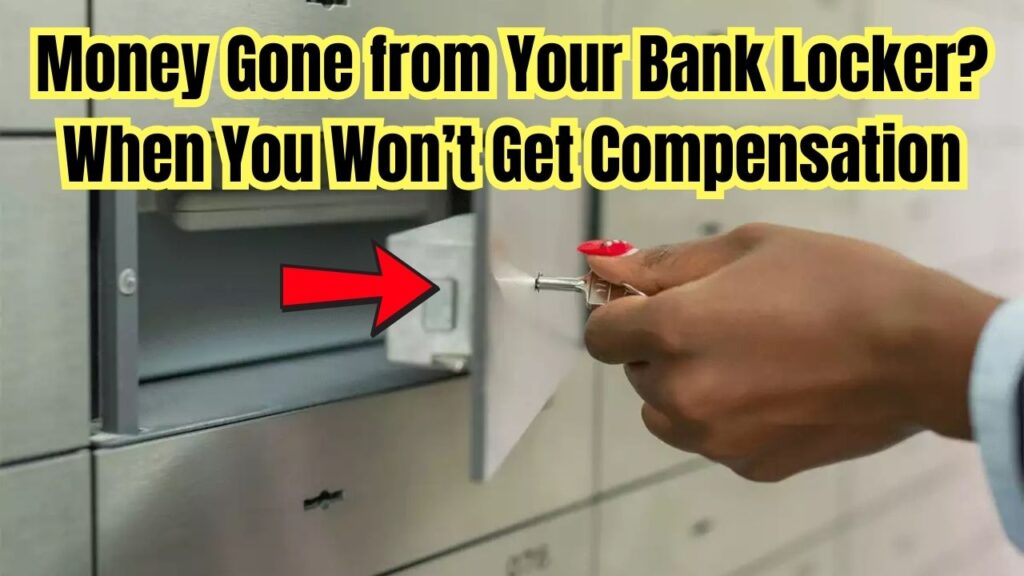 Money Missing from Your Bank Locker? These Are the Situations Where You Won’t Get Compensation 1 Money Missing from Your Bank Locker? These Are the Situations Where You Won’t Get Compensation