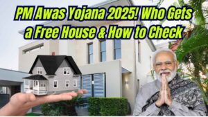 PM Awas Yojana 2025: Who Qualifies for a Free House and How to Check Your Name on the List