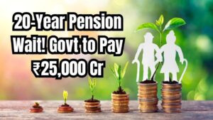 Pension case pending for 20 years, now govt to pay ₹25,000 crore with huge arrears