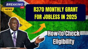 R370 Monthly Grant for Jobless Individuals in 2025—How to Check If You Can Claim