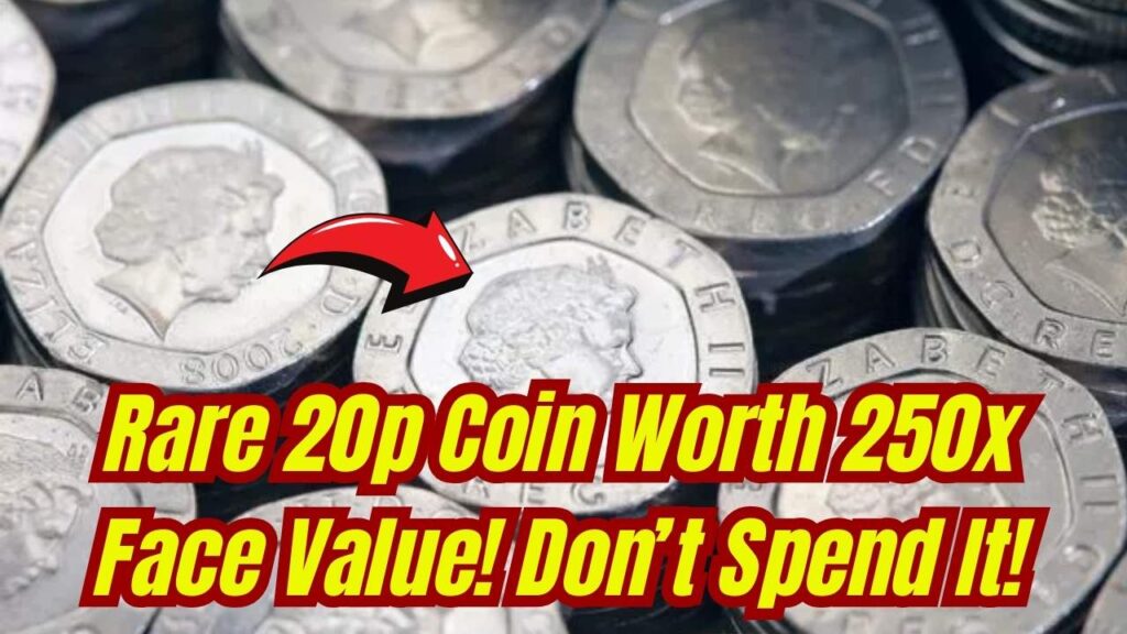 Don’t Spend It! Rare 20p Coin Could Be Worth 250x Its Face Value — Full Guide Inside! 1 Don’t Spend It! Rare 20p Coin Could Be Worth 250x Its Face Value — Full Guide Inside!