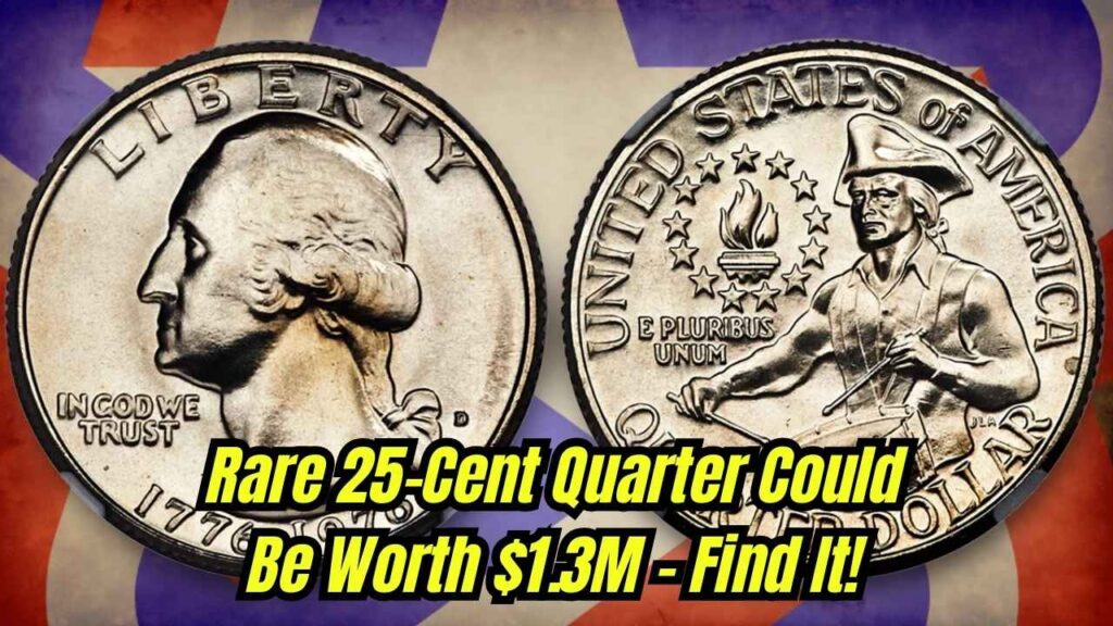This Rare 25-Cent Bicentennial Quarter Could Be Worth $1.3 Million – Here’s How to Find It! 1 This Rare 25-Cent Bicentennial Quarter Could Be Worth $1.3 Million
