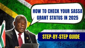 How to Instantly Check Your SASSA Grant Status in 2025—Step-by-Step Guide