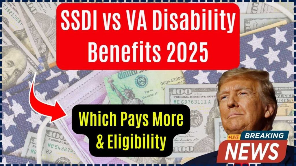 SSDI vs VA Disability Benefits 2025: Which Pays More? Check Eligibility Criteria! 1 SSDI vs VA Disability Benefits 2025: Which Pays More? Check Eligibility Criteria!
