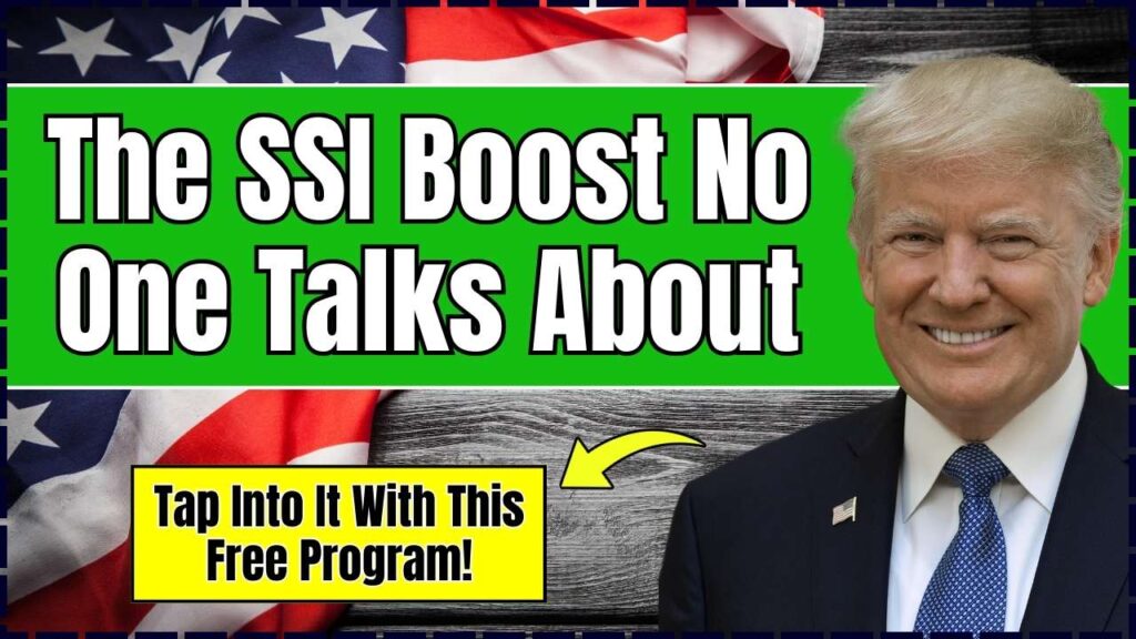 The SSI Boost No One Talks About — Tap Into It With This Free Program! 1 SSI Boost