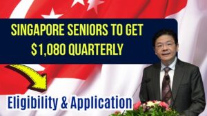 Singapore Seniors to Receive $1,080 Every Quarter—Who’s Eligible and How to Apply Now