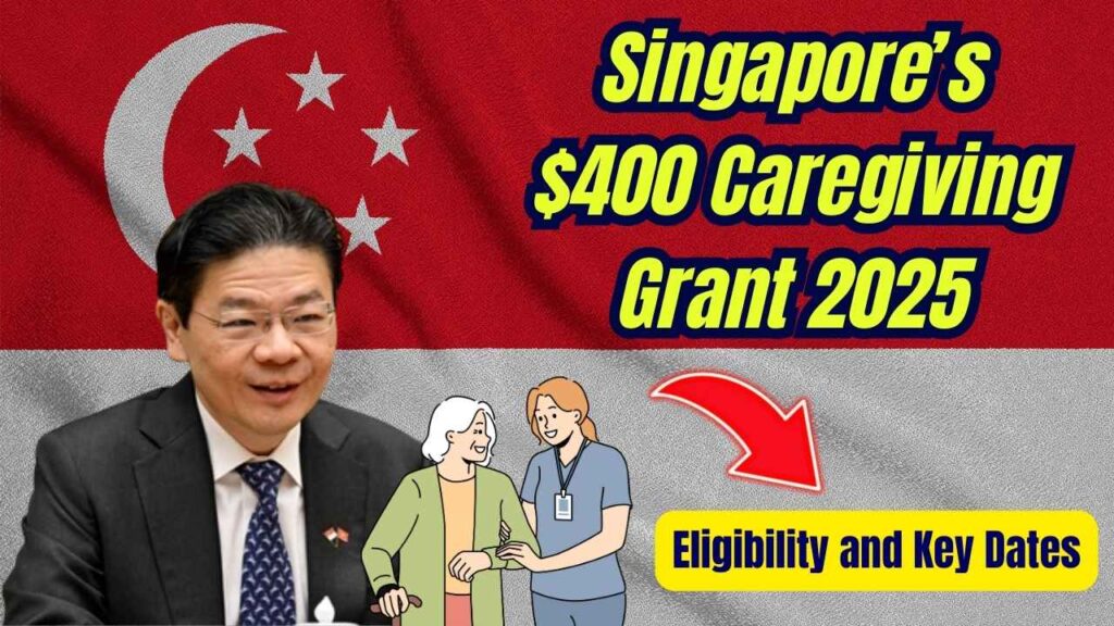 Singapore’s $400 Caregiving Grant 2025: Are You Eligible for This Lifeline? Check Key Dates 1 Singapore’s $400 Caregiving Grant 2025: Are You Eligible for This Lifeline? Check Key Dates