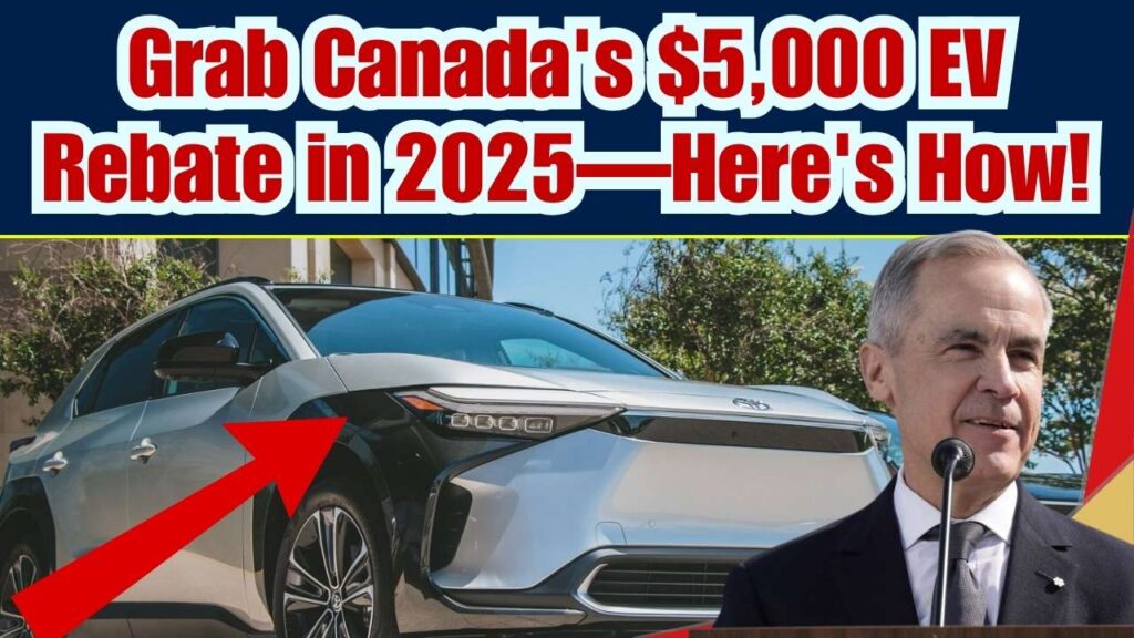 Thinking of Buying an EV? Canada’s $5,000 Rebate Could Be Yours in 2025—Here’s How 1 Thinking of Buying an EV? Canada’s $5,000 Rebate Could Be Yours in 2025—Here’s How