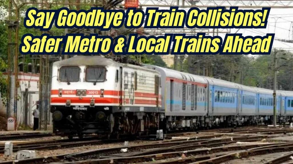 Train Collisions May Soon Be History! Metro and Local Trains to Become Safer Than Ever — Here's How 1 Train Collisions May Soon Be History! Metro and Local Trains to Become Safer Than Ever — Here's How