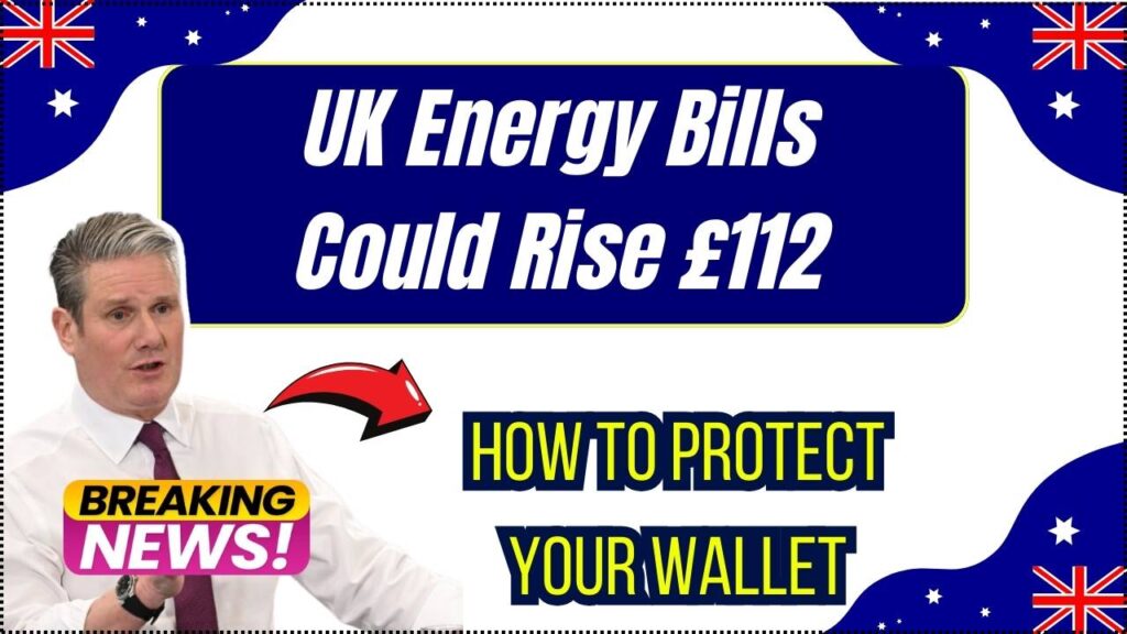 UK Energy Bills Could Jump £112 a Year — How to Protect Your Wallet? 1 UK Energy Bills Could Jump £112 a Year — How to Protect Your Wallet?