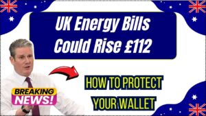 UK Energy Bills Could Jump £112 a Year — How to Protect Your Wallet?
