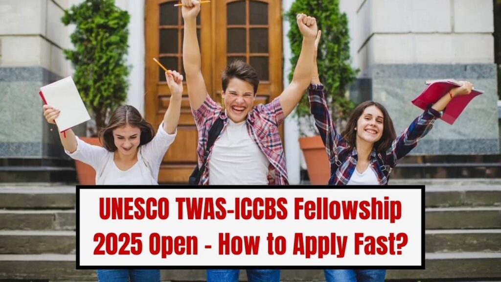 UNESCO TWAS-ICCBS Fellowship 2025 Now Open — How to Get This Opportunity Fast? 1 UNESCO TWAS-ICCBS Fellowship 2025 Now Open — How to Get This Opportunity Fast?