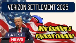Verizon Class Action Settlement 2025: Who Qualifies and When to Expect Your Payment!