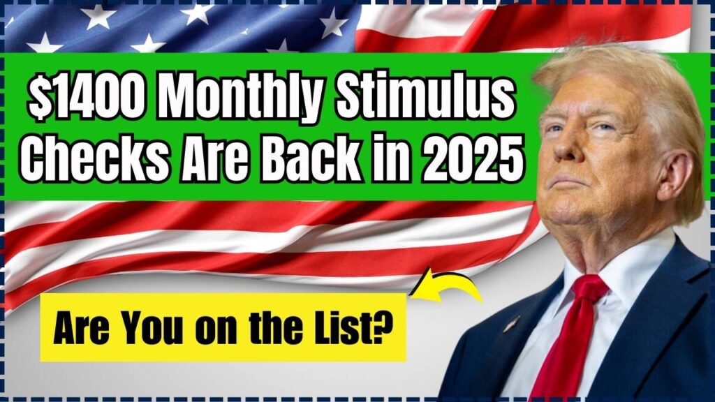 $1400 Monthly Stimulus Checks Are Back in 2025 – Are You on the List? 1 $1400 Monthly Stimulus Checks