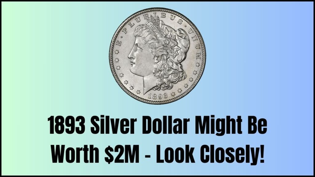 This 1893 Silver Dollar Could Be Worth $2 Million – Check If You Have One in Your Collection 1 This 1893 Silver Dollar Could Be Worth $2 Million – Check If You Have One in Your Collection