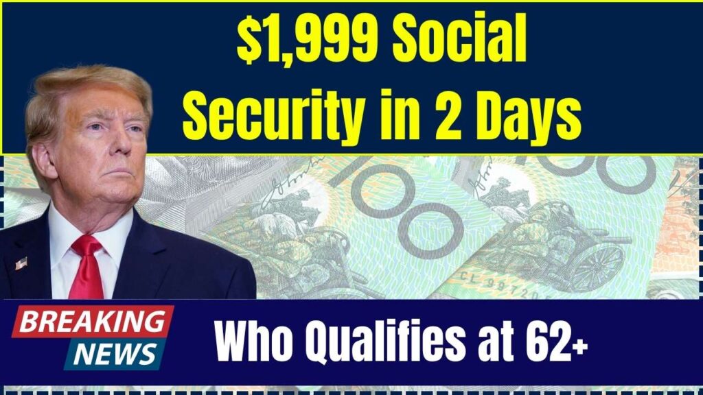 $1,999 Social Security Payments in 2 Days: Check Who Qualifies at Age 62+! 1 $1,999 Social Security Payments in 2 Days: Check Who Qualifies at Age 62+!