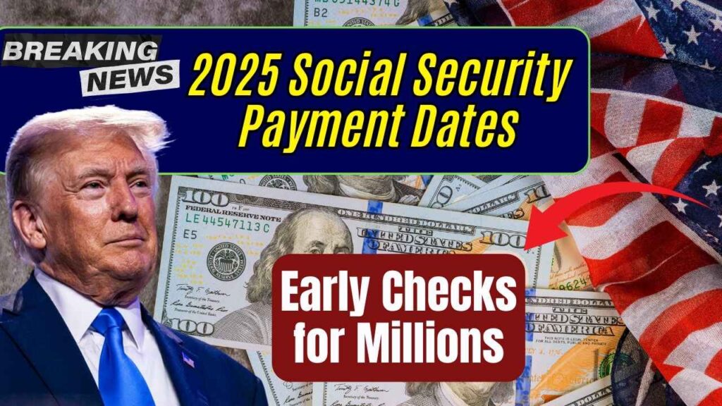 2025 Social Security Payment Dates Revealed—Millions to Get Checks Sooner Than Expected 1 2025 Social Security Payment Dates Revealed—Millions to Get Checks Sooner Than Expected