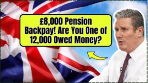 Are You One of 12,000 Owed Up to £8,000 in Pension Backpay? Check Payment Details!
