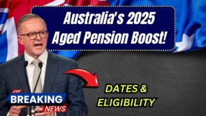 Australia’s 2025 Aged Pension Boost: Exact Payment Dates & Eligibility Changes Revealed