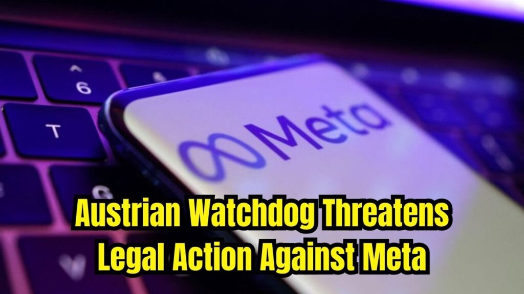 Austrian Watchdog Warns Meta of Legal Action Over Use of EU Citizens’ Data for AI Training 1 Austrian Watchdog Warns Meta of Legal Action Over Use of EU Citizens’ Data for AI Training
