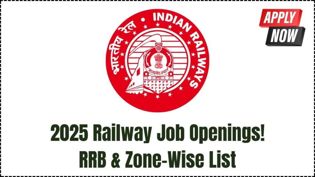 Biggest Railway Job Update of 2025! Full List of Latest RRB & Zone-Wise Openings 1 Biggest Railway Job Update of 2025! Full List of Latest RRB & Zone-Wise Openings