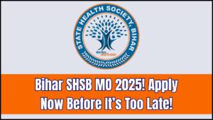 Bihar SHSB MO 2025 Online Application Starts – Here’s How to Fill the Form Before It’s Too Late!
