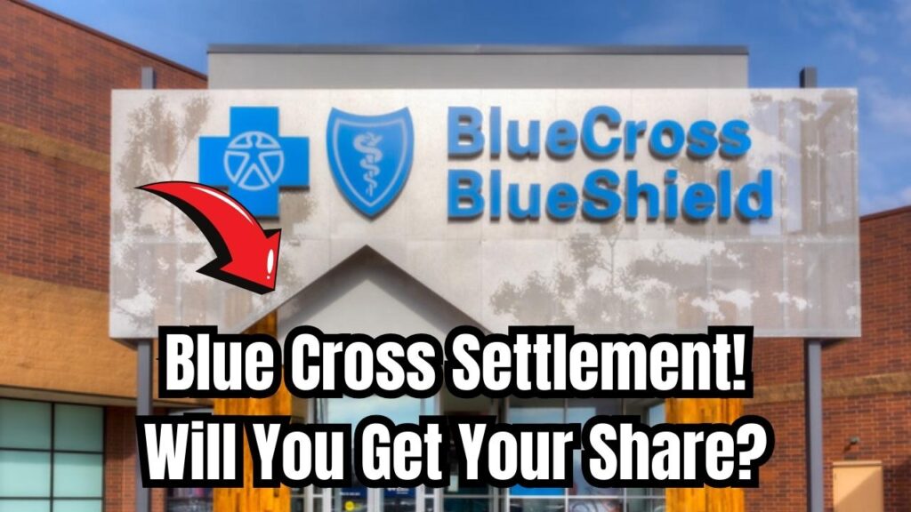 Blue Cross Blue Shield Agrees to Major Settlement—Find Out If You’re Getting a Piece 1 Blue Cross Blue Shield Agrees to Major Settlement—Find Out If You’re Getting a Piece