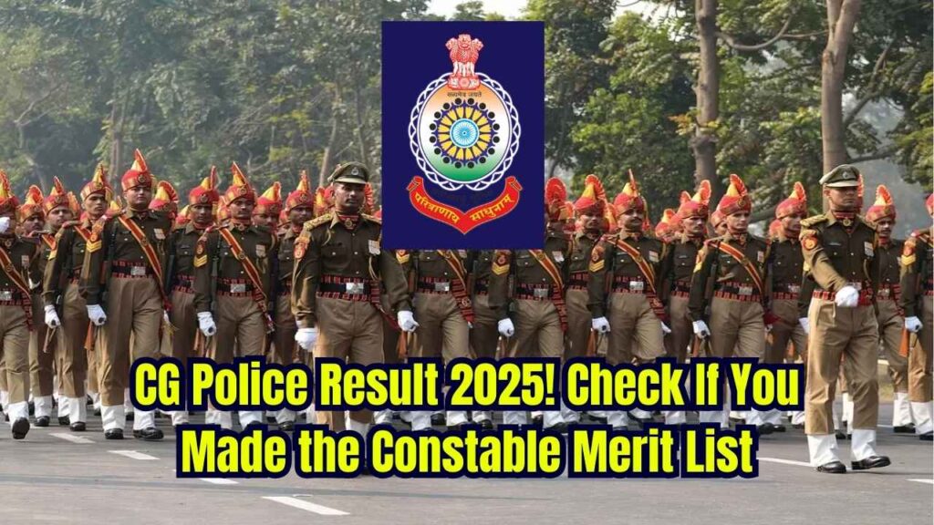 CG Police Result 2025 to Be Released Shortly – See If You Made the Constable Merit List 1 CG Police Result 2025 to Be Released Shortly – See If You Made the Constable Merit List