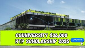 CQUniversity $36,000 RTP Scholarship 2025 — Check Application Process and Eligibility Criteria!
