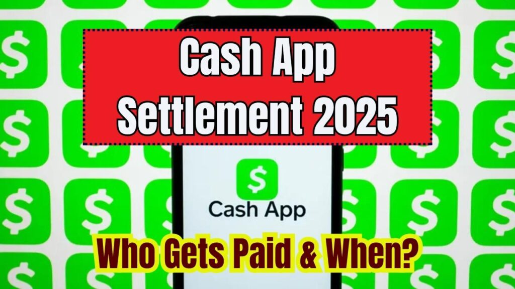 Cash App Settlement Payout 2025: Who Qualifies and When Will You Get Paid? 1 Cash App Settlement Payout 2025: Who Qualifies and When Will You Get Paid?