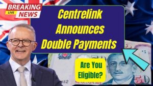 Centrelink Announced $250 and $750 Double Payments Coming Soon — Will You Get It? Check Payment Dates!