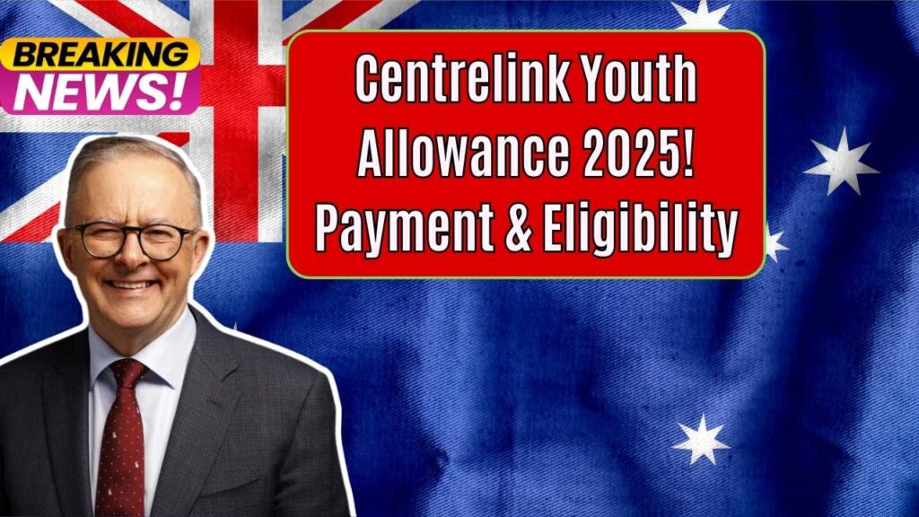 Centrelink Confirmed Youth Allowance for Job Seekers: Check Payment Details and Eligibility Criteria for 2025! 1 Centrelink Confirmed Youth Allowance for Job Seekers: Check Payment Details and Eligibility Criteria for 2025!