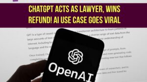 ChatGPT Acts Like a Lawyer and Wins Refund – AI Use Case Goes Viral