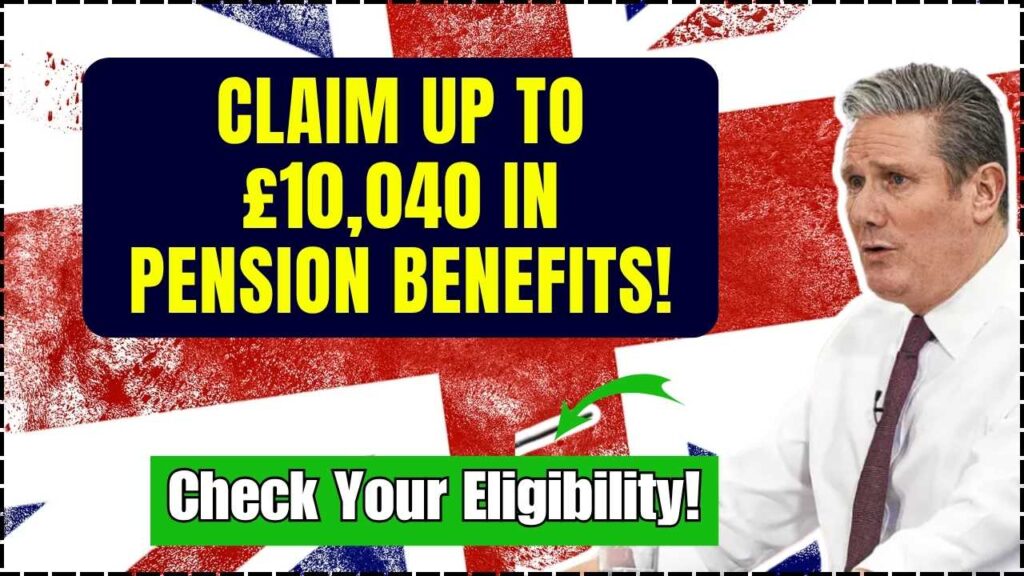 Claim Two Pension Benefits Worth Up to £10,040 — Check Eligibility Criteria and Payment Details! 1 Claim Two Pension Benefits Worth Up to £10,040 — Check Eligibility Criteria and Payment Details!