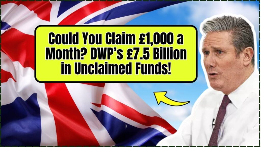 Could You Claim £1,000 a Month? DWP’s £7.5 Billion Unclaimed Funds Details! 1 Could You Claim £1,000 a Month? DWP’s £7.5 Billion Unclaimed Funds Details!