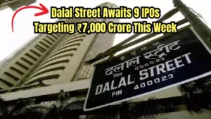Dalal Street Awaits Nine IPOs Aiming to Garner ₹7,000 Crore This Week