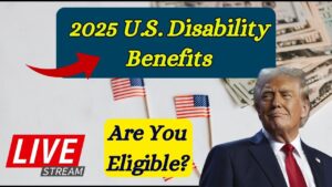 Disability Benefits in the U.S. for 2025: Check Your Eligibility Criteria!
