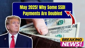 Double SSDI Payments in May 2025? Here’s the Real Reason Some People Are Getting Paid Twice