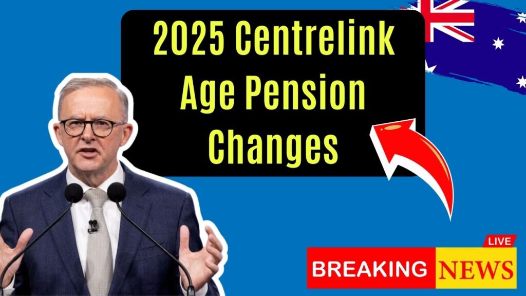 Everything Changes in: New Centrelink Age Pension Guidelines Could Affect Your Monthly Payments 1 Everything Changes in 2025: New Centrelink Age Pension Guidelines Could Affect Your Monthly Payments